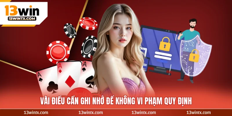 Vài điều cần ghi nhớ để không vi phạm quy định